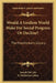 Would A Godless World Make For Social Progress Or Decline?: The Freethinker's Library by Joseph McCabe, E. Haldeman-Julius