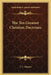 The Ten Greatest Christian Doctrines by J. C. Massee