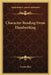 Character Reading From Handwriting by Louise Rice