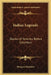 Indian Legends: Stories Of America Before Columbus by Margaret Bemister