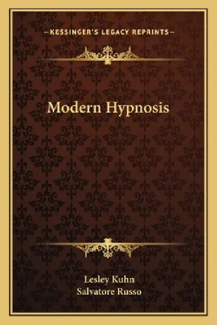 Modern Hypnosis by Lesley Kuhn, Salvatore Russo