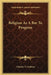 Religion As A Bar To Progress by Charles T. Gorham