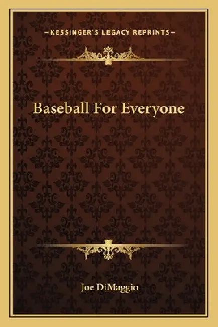 Baseball For Everyone by Joe Dimaggio