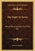 The Fight To Serve: Moral Re-Armament And The War by Various Authors