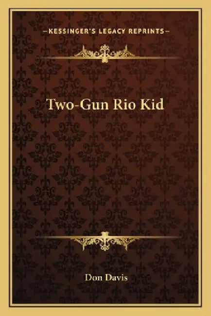 Two-Gun Rio Kid by Don Davis