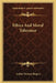 Ethics And Moral Tolerance by Arthur Kenyon Rogers