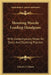 Shooting Muzzle Loading Handguns: With Contemporary Notes On Duels And Duelling Practice by Charles T. Haven
