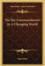The Ten Commandments In A Changing World by Isaac Klein