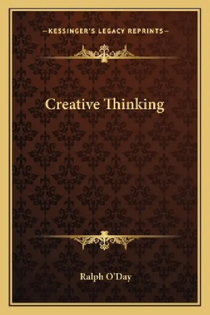 Creative Thinking by Ralph O'Day