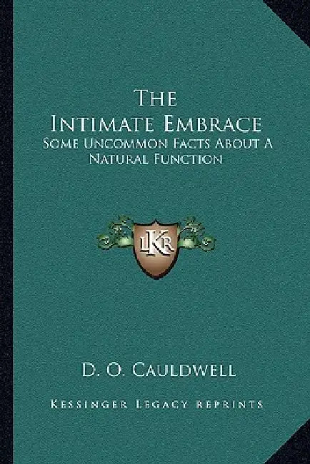 The Intimate Embrace: Some Uncommon Facts About A Natural Function by D. O. Cauldwell