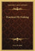 Practical Fly Fishing by Larry St John