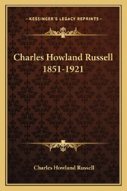 Charles Howland Russell 1851-1921 by Charles Howland Russell