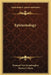 Epistemology by Fernand Van Steenberghen, Martin J. Flynn