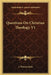 Questions On Christian Theology V1 by J. Warren Slote