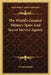 The World's Greatest Military Spies And Secret Service Agents by George Barton