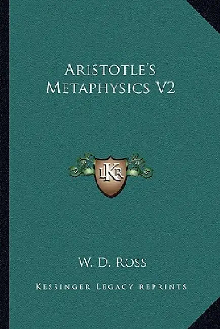 Aristotle's Metaphysics V2 by W. D. Ross