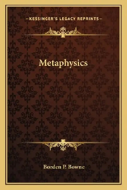 Metaphysics by Borden P. Bowne