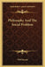 Philosophy And The Social Problem by Will Durant