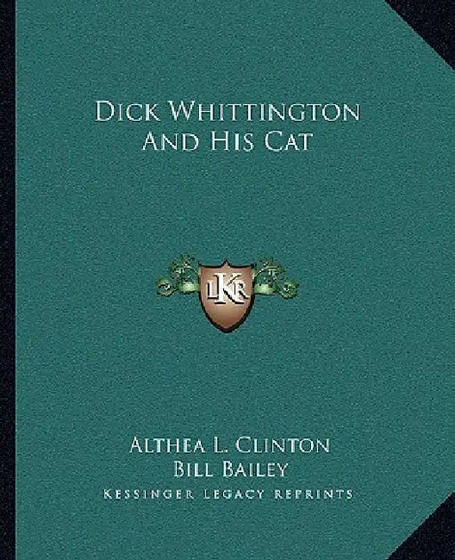 Dick Whittington And His Cat by Althea L. Clinton, Bill Bailey