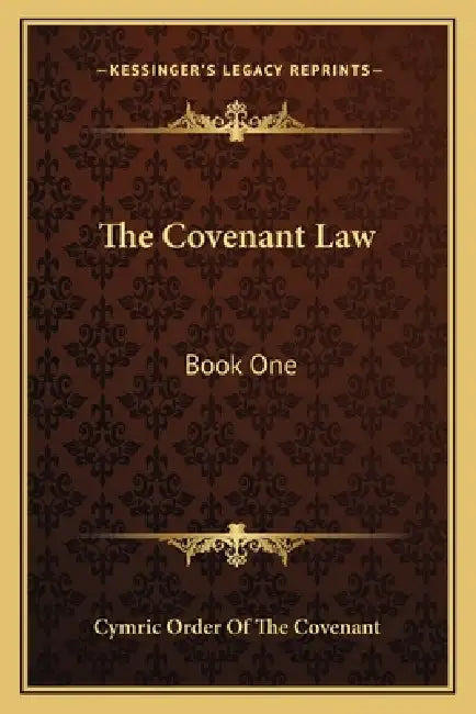 The Covenant Law: Book One by Cymric Order of the Covenant