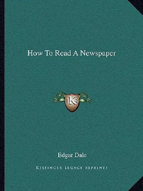 How To Read A Newspaper by Edgar Dale