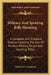 Military And Sporting Rifle Shooting: A Complete And Practical Treatise Covering The Use Of Modern Military, Target And Sporting Rifles by Edward C. Crossman