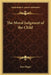 The Moral Judgment of the Child by Jean Jean Piaget