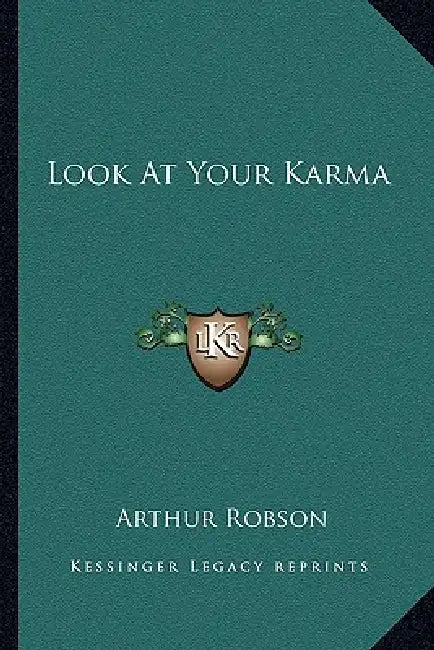 Look At Your Karma by Arthur Robson