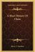 A Short History Of Chess by Henry A. Davidson