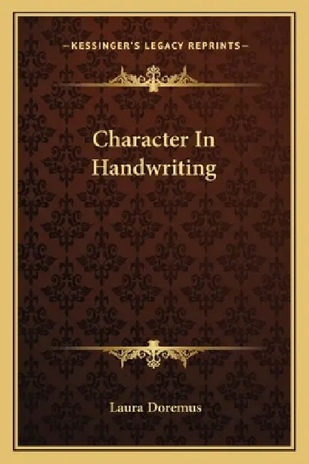 Character In Handwriting by Laura Doremus