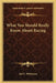 What You Should Really Know About Racing by Syd E. Wilkinson