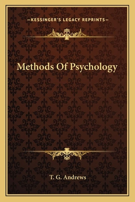 Methods of Psychology by Andrews, T. G.