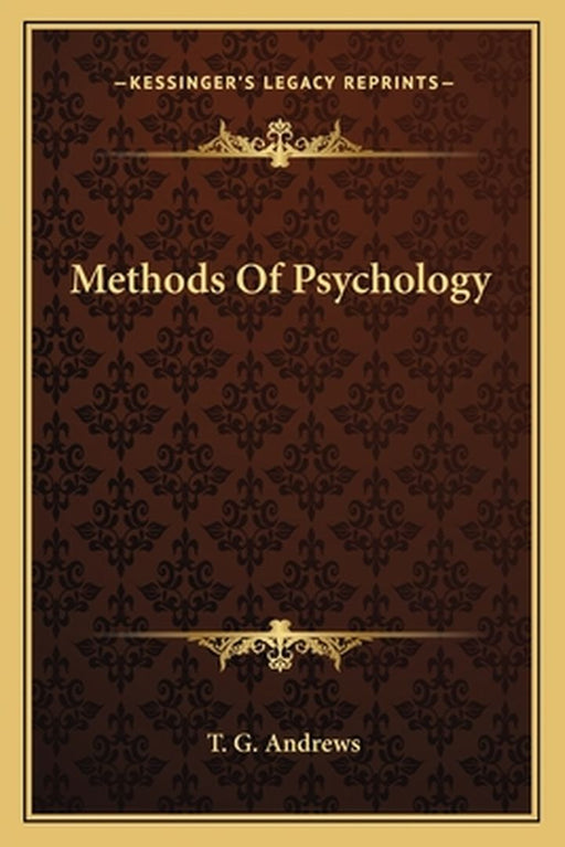 Methods of Psychology by Andrews, T. G.