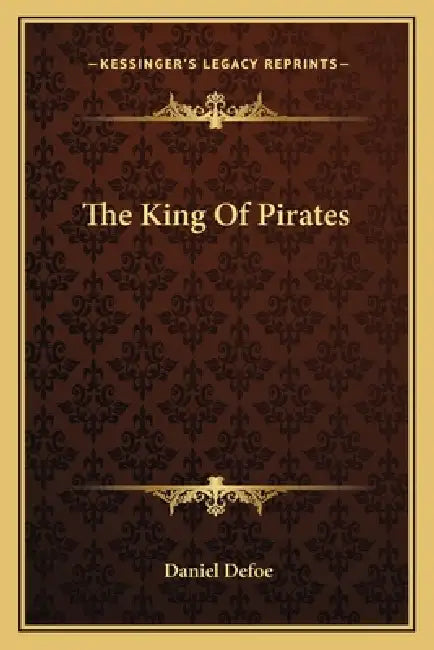 The King Of Pirates by Daniel Defoe