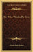 He Who Thinks He Can by Orison Swett Marden