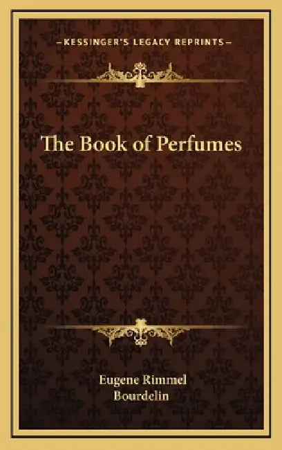 The Book of Perfumes by Eugene Rimmel, Bourdelin