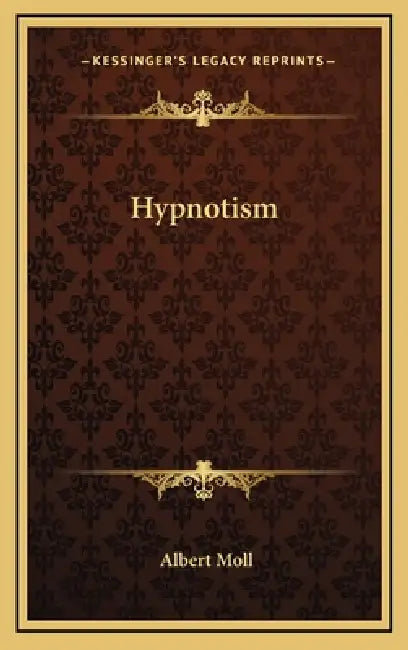 Hypnotism by Albert Moll