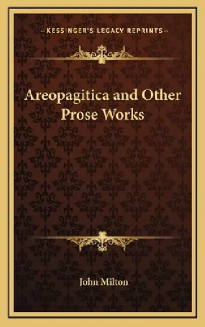 Areopagitica and Other Prose Works by John Milton