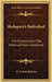 Shakspere's Holinshed: The Chronicle And The Historical Plays Compared by W. G. Boswell-Stone