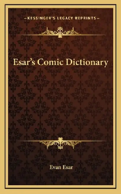 Esar's Comic Dictionary by Evan Esar