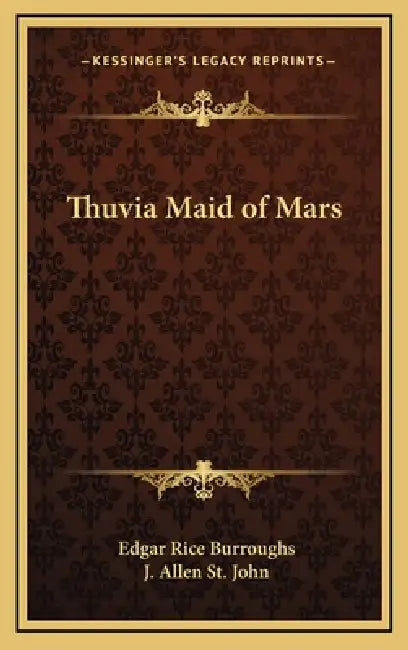 Thuvia Maid of Mars by Edgar Rice Burroughs, J. Allen St John
