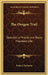 The Oregon Trail: Sketches of Prairie and Rocky Mountain Life by Francis Parkman