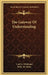 The Gateway Of Understanding by Carl a. Wickland, Nelle M. Watts