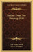 Neither Dead Nor Sleeping 1920 by May Wright Sewall, Booth Tarkington