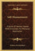 Self-Measurement: A Scale Of Human Values With Directions For Personal Application by William De Witt Hyde