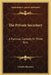 The Private Secretary: A Farcical Comedy In Three Acts by Charles Hawtrey