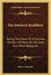 The Modern Buddhist: Being The Views Of A Siamese Minister Of State On His Own And Other Religions by Henry Alabaster