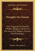 Thoughts On Theism: With Suggestions Towards A Public Religious Service In Harmony With Modern Science And Philosophy by Trubner and Company
