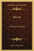 The Lie: A Play In Four Acts by Henry Arthur Jones