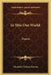 In This Our World: Poems by Charlotte Perkins Stetson